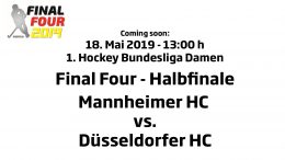 CHTC TV – Halbfinale Damen – MHC vs. DHC – 18.05.2019 13:00 h