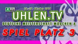 Uhlen.TV – Jugend DM – MA – Spiel um Platz 3 – CR vs. DHC- 27.10.2019 11:00 h