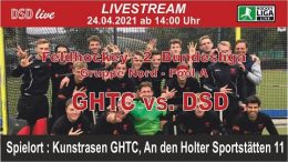 DSD-live – GHTC vs. DSD – 24.04.2021 14:00 h
