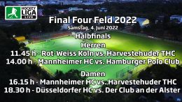 Final Four 2022 – Halbfinalspiele – 04.06.2022 ab 11:45 h