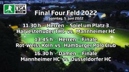 Final Four 2022 – Finalspiele – 05.06.2022 ab 11:30 h