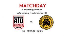 Leipzig liebt Dich – ATV vs. MHC – 11.09.2022 16:00 h