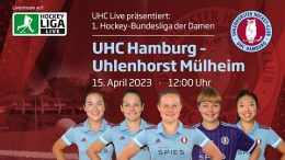 UHC Live – UHC vs. HTCU – 15.04.2023 12:00 h